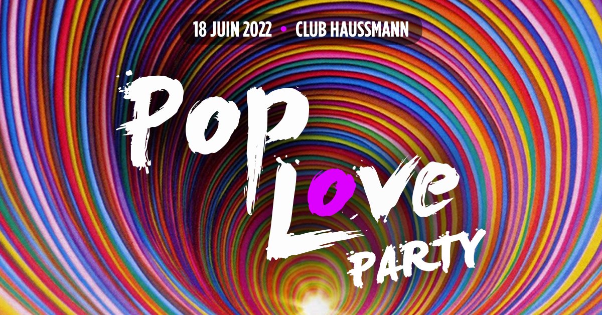 PopLove Party Paris with Robin Skouteris – 18 juin 2022