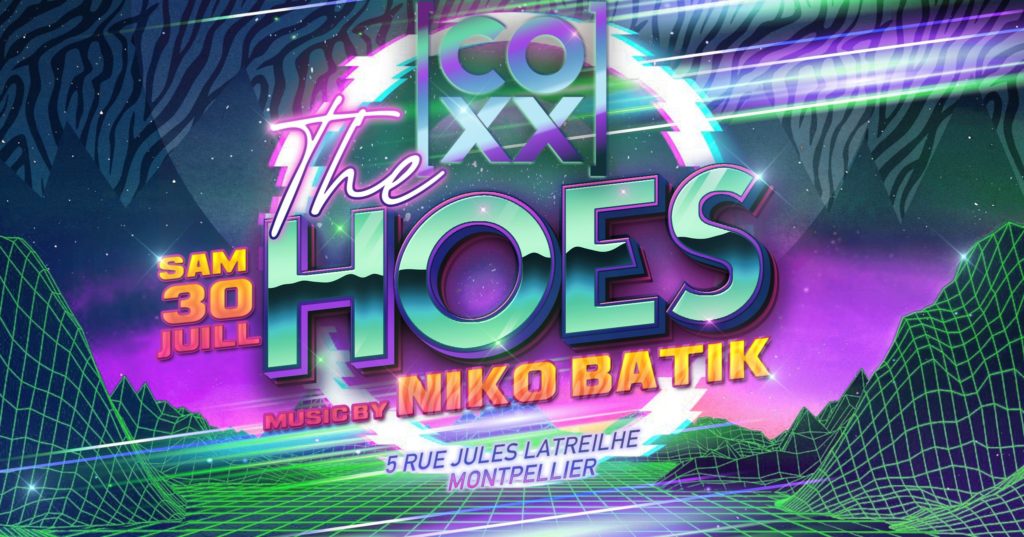 The HOES - NIKO BATIK - COXX (30 juillet)