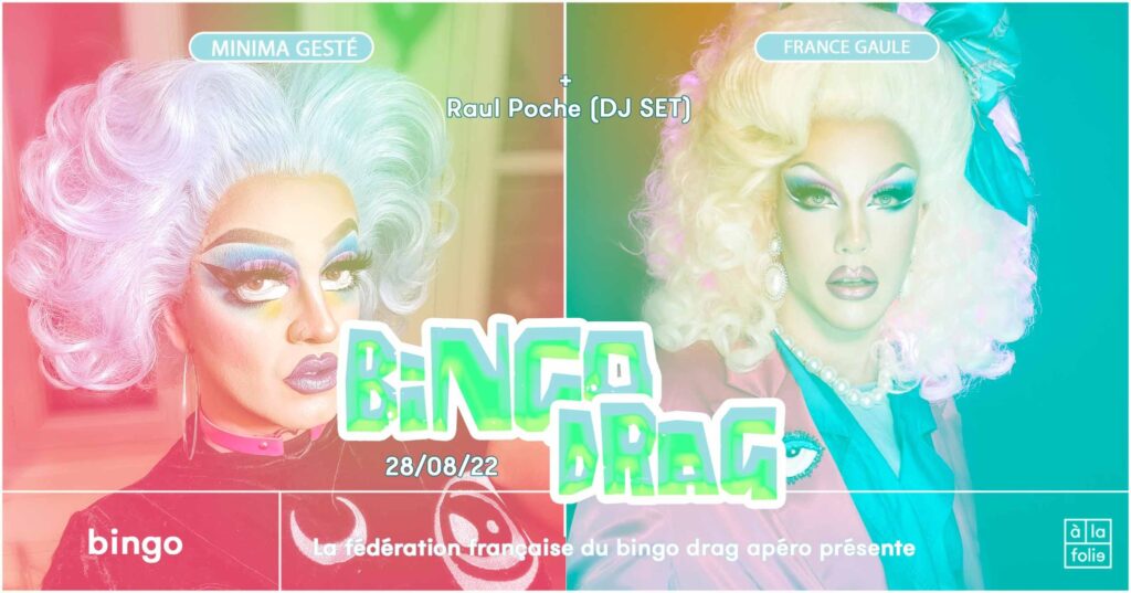 Le Bingo Drag · Minima Gesté & France Gaule + Raul Poche (DJ set)