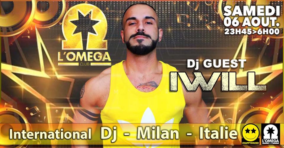 SuperGuest Dj I WILL (Milan) @L’Oméga Club!