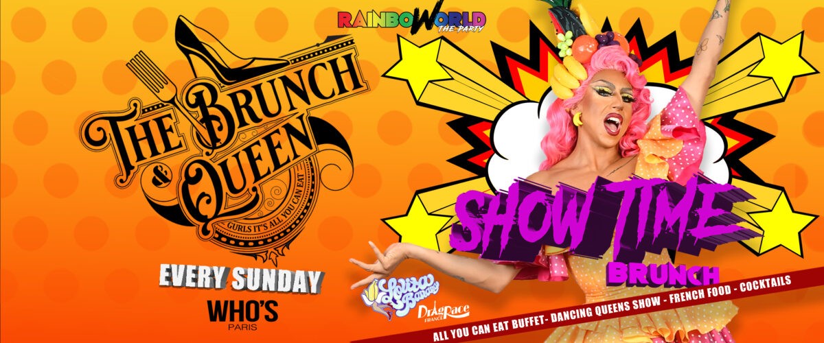 THE BRUNCH AND QUEEN “SHOWTIME”