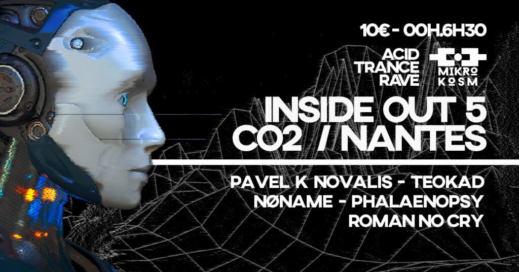 Mikrokosm w/ Pavel K Novalis • TEOKAD • NØNAME | Inside Out 5 • CO2 Club
