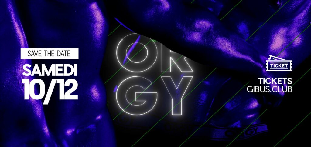 ORGY - 10 déc