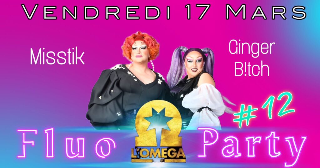 🔥FLUO PARTY🔥 Act 12🔥 @L’Oméga Club🔥
