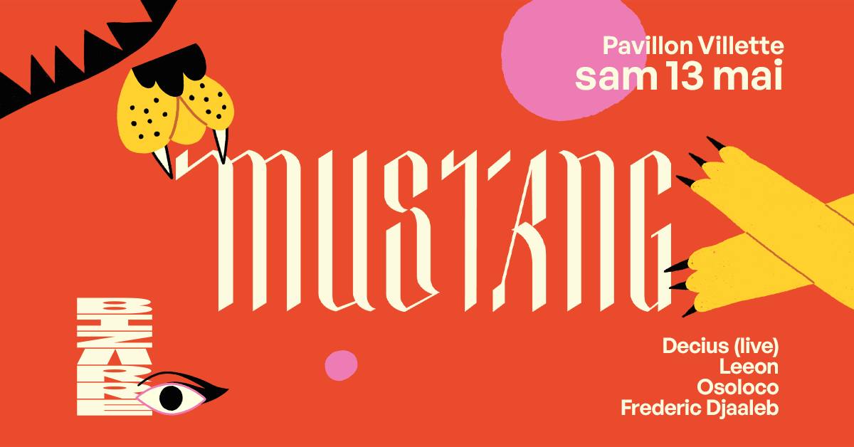 BIZARRE · Mustang - 13 mai