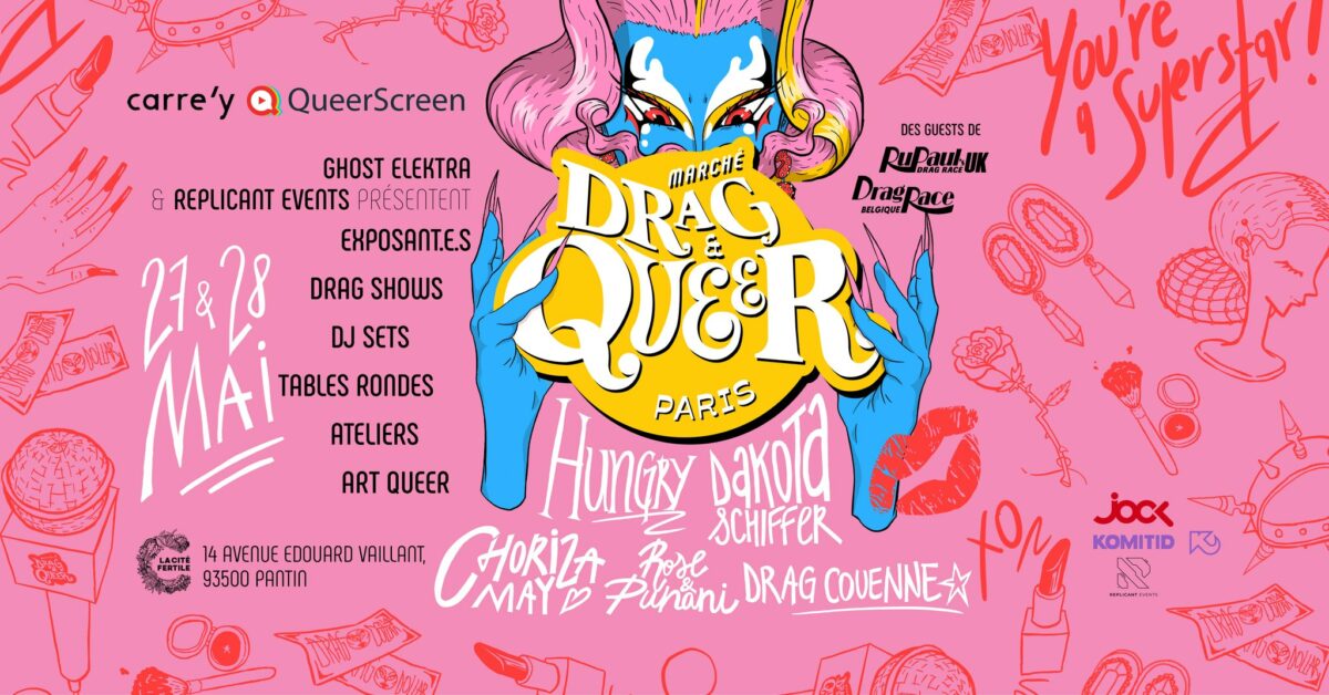 Marché Drag & Queer 2023 ⎜Dakota Schiffer • Choriza May • Hungry • Drag Couenne • Rose & Punani