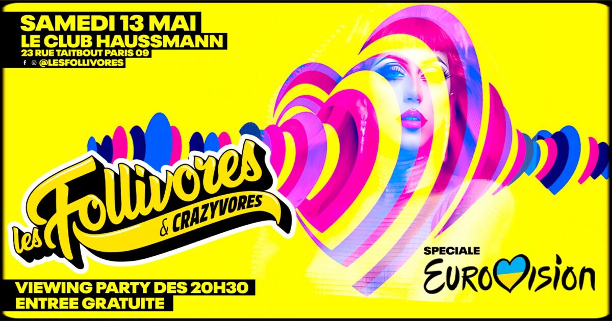 Les Follivores - spéciale Eurovision - & VIEWING PARTY