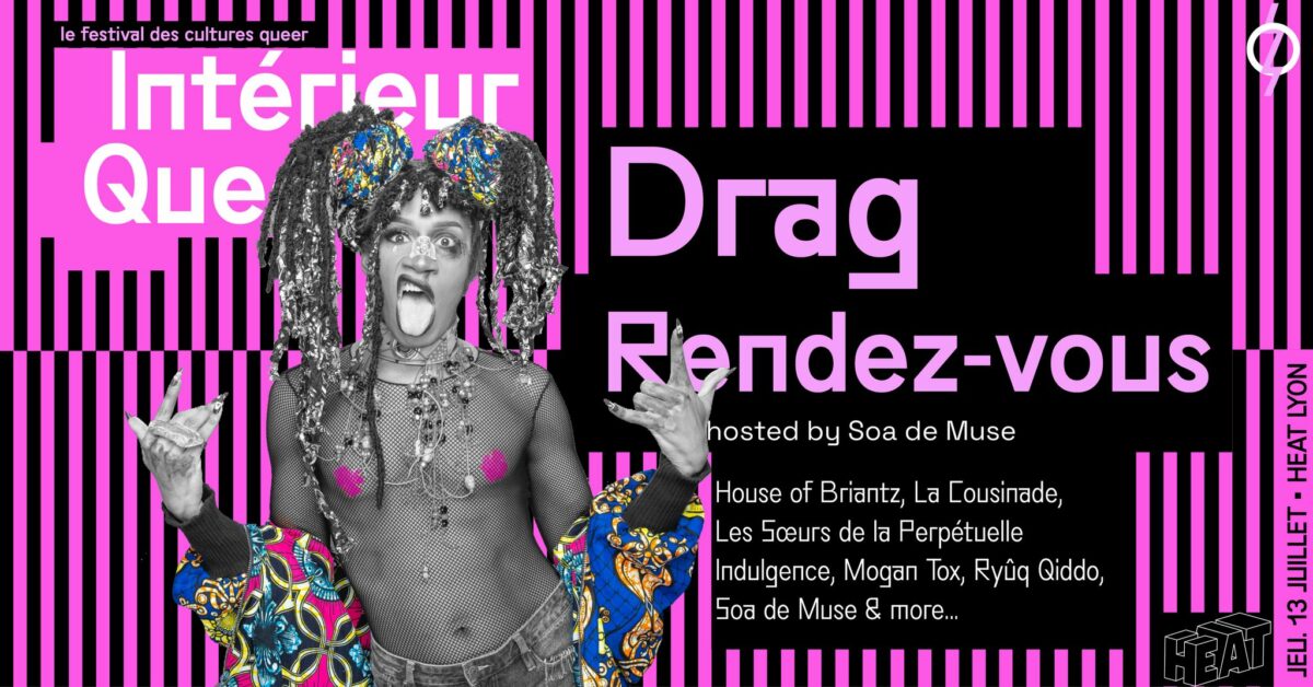 Intérieur Queer 2023 - Drag Rendez-vous — hosted by Soa de Muse
