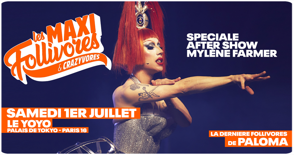 Les MAXI Follivores - After Show Mylène Farmer