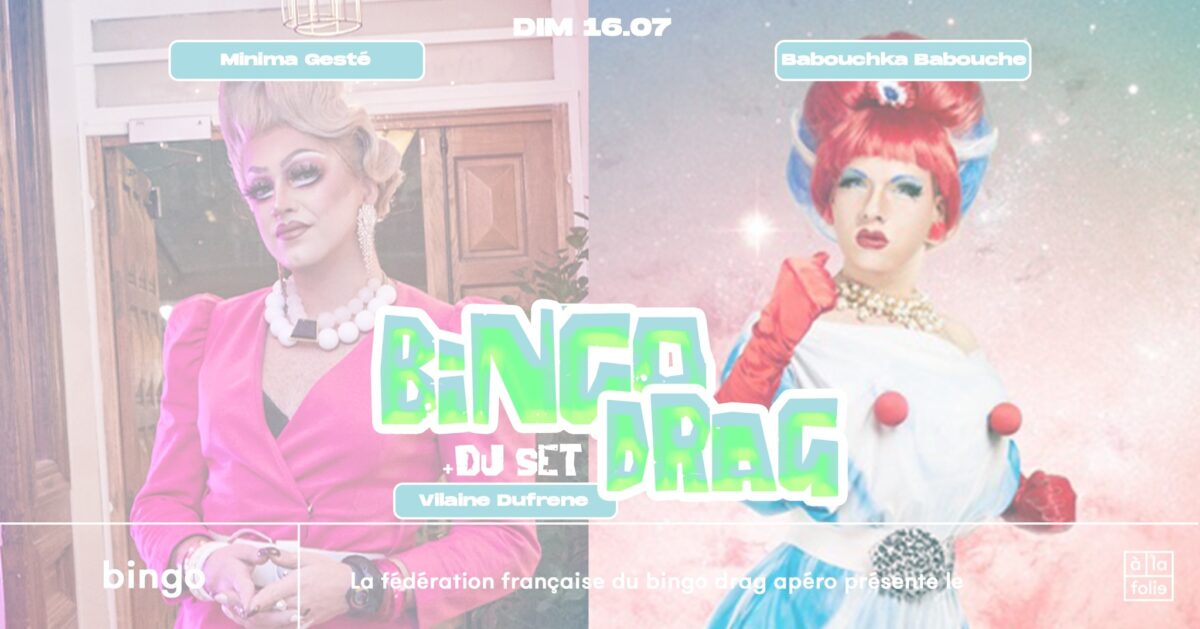 Bingo Drag · Minima Gesté & Babouchka Babouche