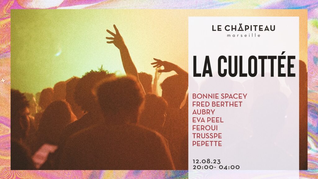 La Culottée - Le Chapiteau