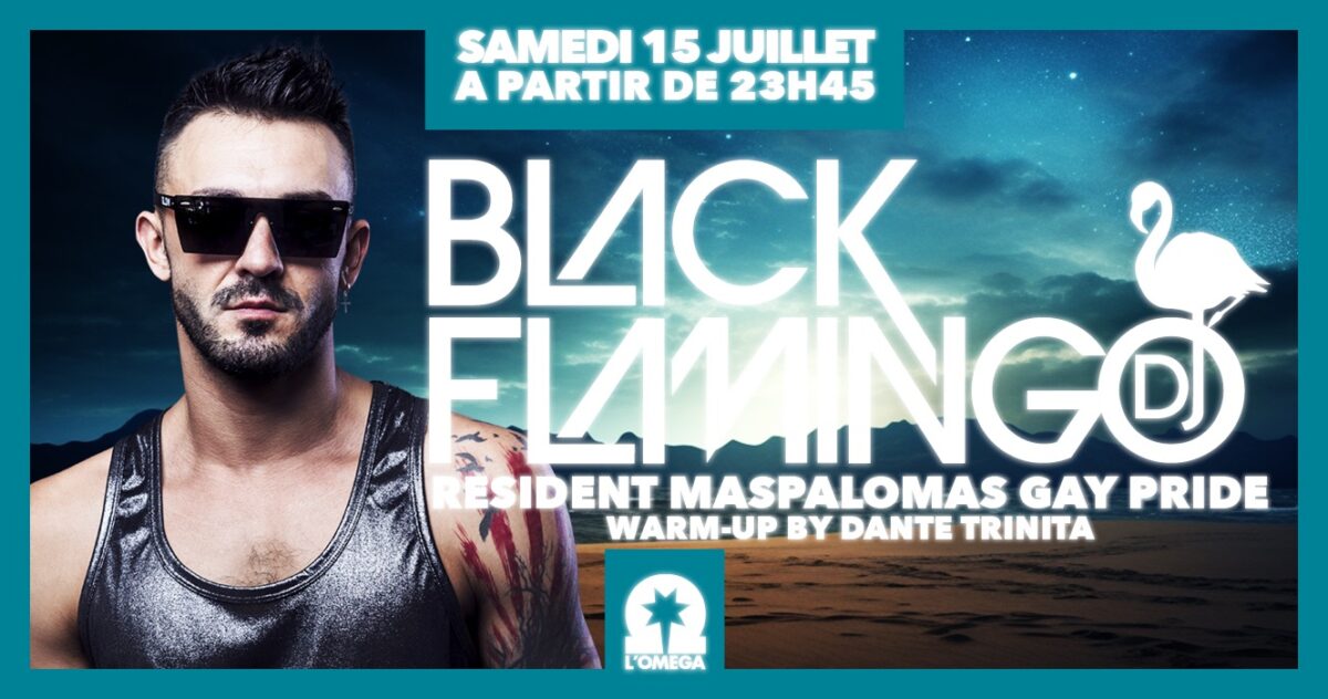 nternational Dj Black Flamingo - L’Oméga Club