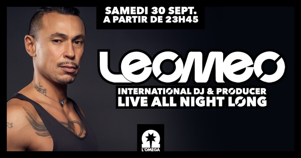 International Dj LEOMEO @l'Oméga Club
