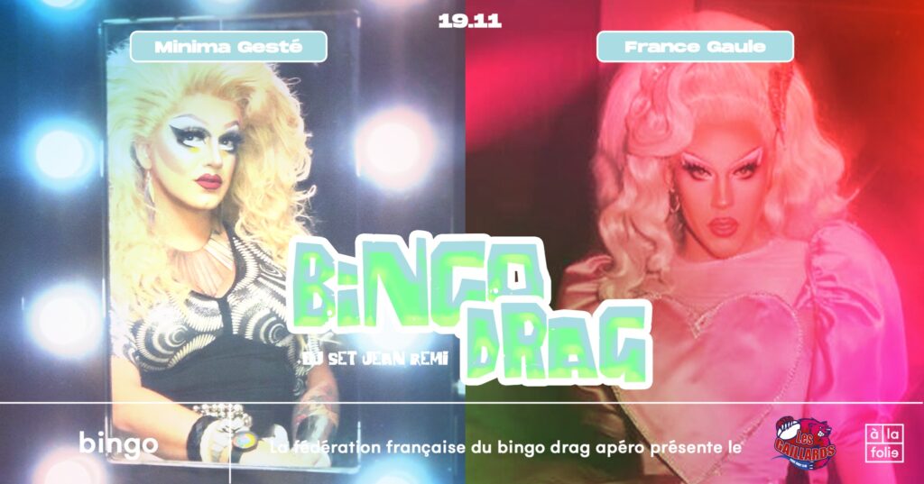 Bingo Drag - Minima Gesté & France Gaule