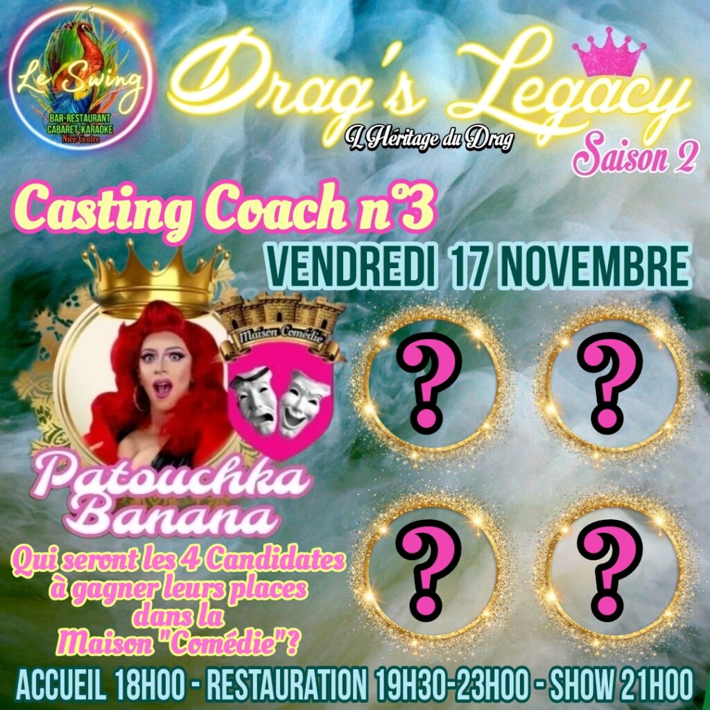 Drag's Legacy - Casting Maison Comédie - Coach n°3 Patouchka Banana