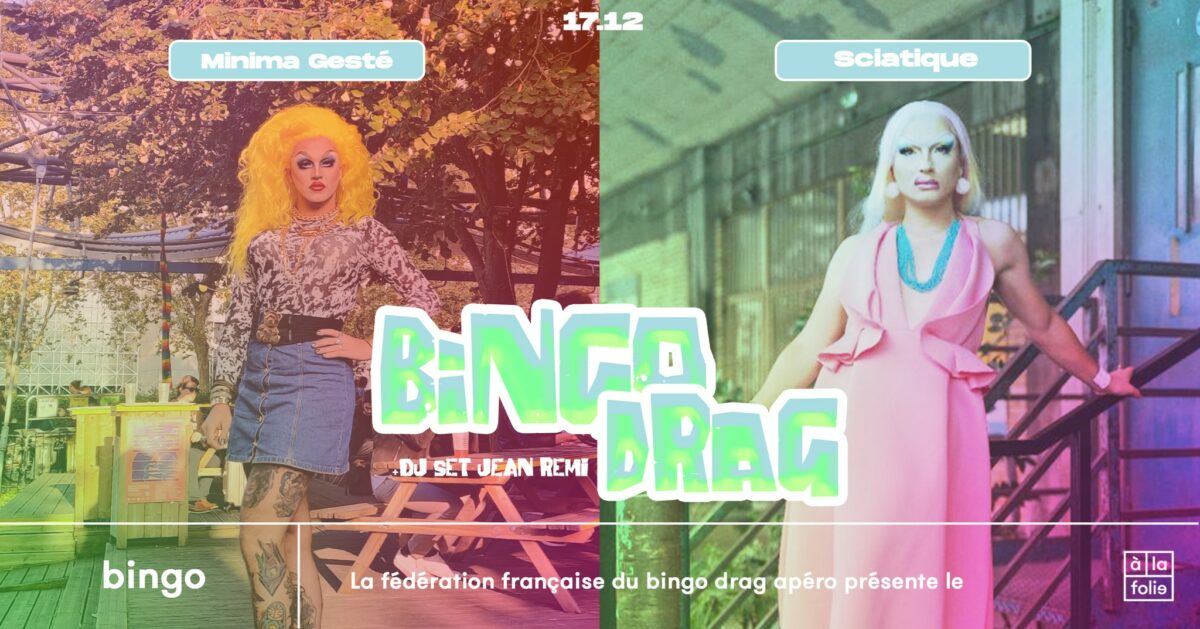 Bingo Drag - Minima Gesté & Sciatique
